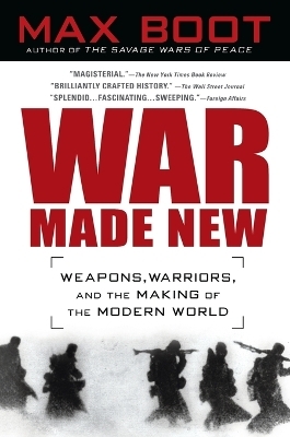 War Made New - Max Boot