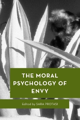 The Moral Psychology of Envy - 