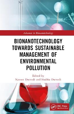 Bionanotechnology Towards Sustainable Management of Environmental Pollution - 