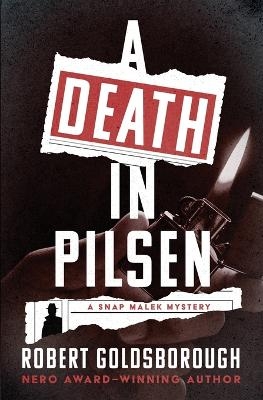 A Death in Pilsen - Robert Goldsborough