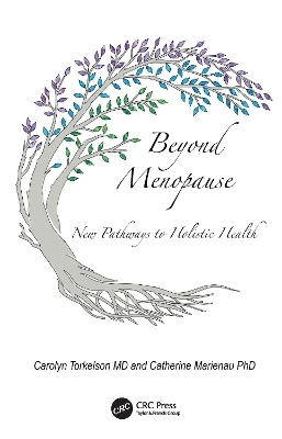 Beyond Menopause - Carolyn Torkelson, Catherine Marienau