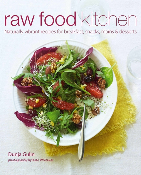 Raw Food Kitchen -  Dunja Gulin