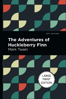 The Adventures Of Huckleberry Finn - Mark Twain