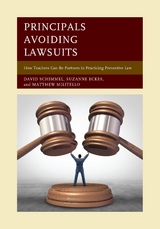 Principals Avoiding Lawsuits -  Suzanne Eckes,  Matthew Militello,  David Schimmel