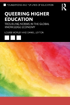 Queering Higher Education - Louise Morley, Daniel Leyton