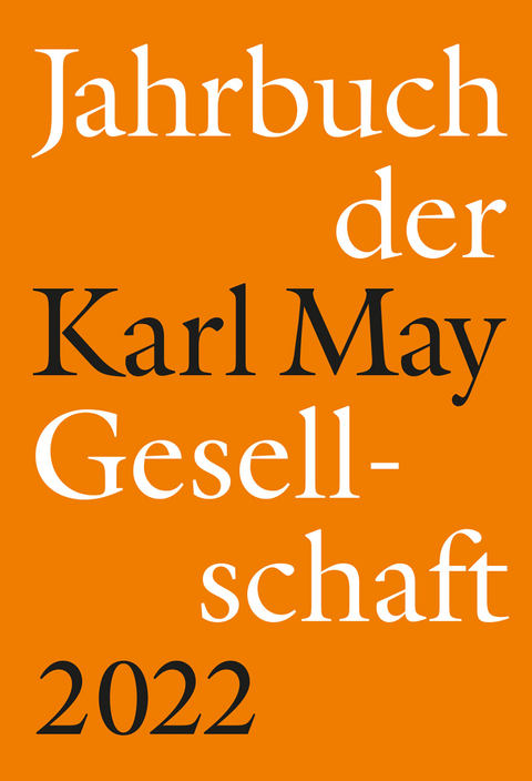 Jahrbuch der Karl-May-Gesellschaft 2022 - 