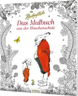 Die Häschenschule: Das Malbuch aus der Häschenschule - Albert Sixtus