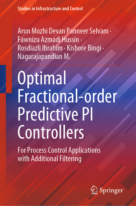 Optimal Fractional-order Predictive PI Controllers - Arun Mozhi Devan Panneer Selvam, Fawnizu Azmadi Hussin, Rosdiazli Ibrahim, Kishore Bingi, Nagarajapandian M.