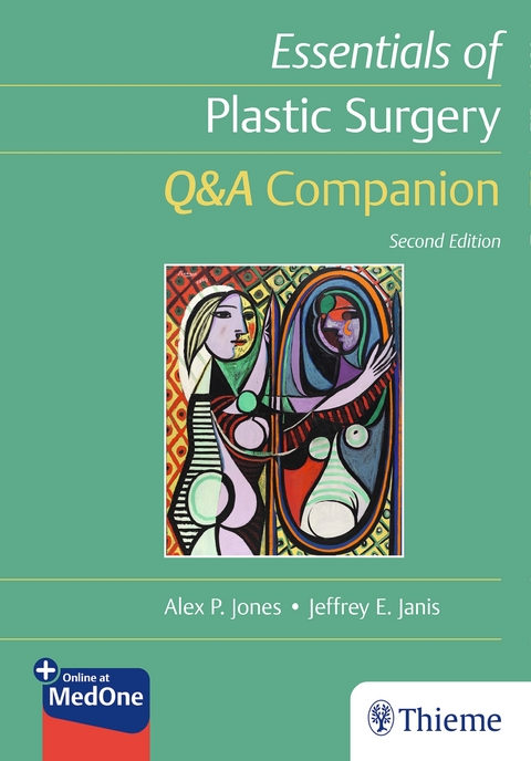 Essentials of Plastic Surgery: Q&A Companion - Alex Jones, Jeffrey Janis