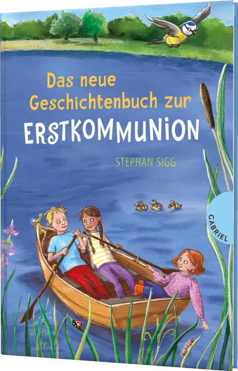 Das neue Geschichtenbuch zur Erstkommunion - Stephan Sigg