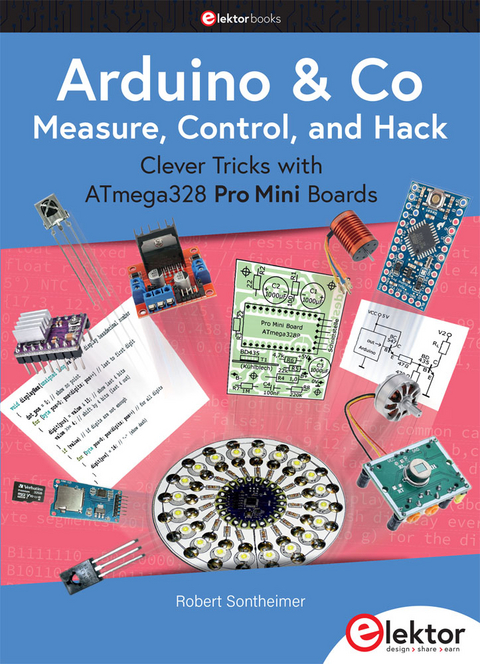 Arduino & Co – Measure, Control, and Hack - Robert Sontheimer