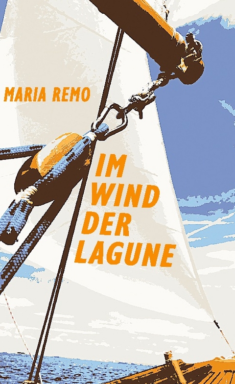 Im Wind der Lagune - Maria Remo