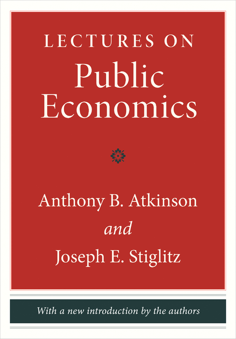 Lectures on Public Economics -  Anthony B. Atkinson,  Joseph E. Stiglitz