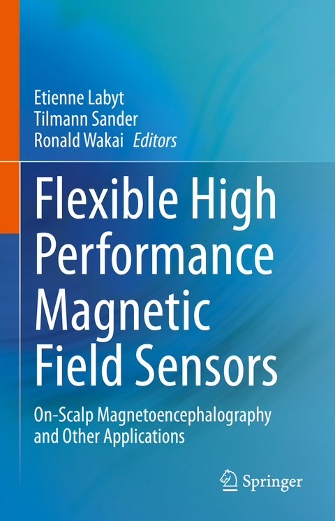 Flexible High Performance Magnetic Field Sensors - 