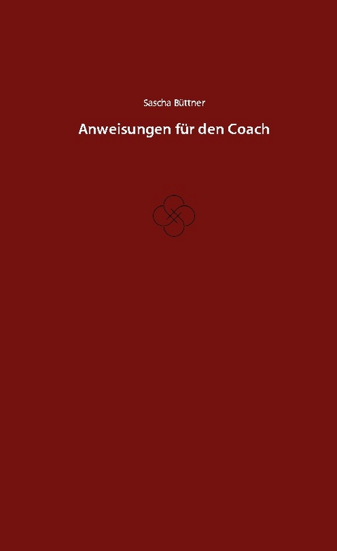 Anweisungen für den Coach - Sascha Büttner