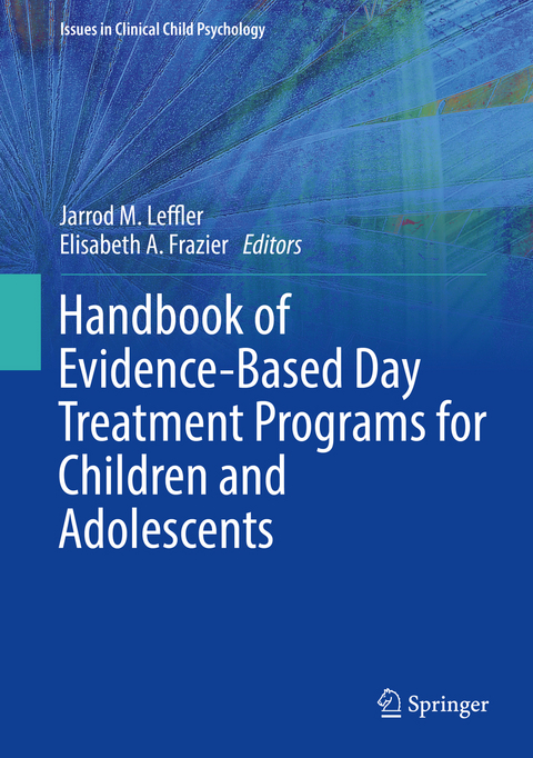 Handbook of Evidence-Based Day Treatment Programs for Children and Adolescents - 