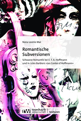 Romantische Subversionen - Nora-Leonie Mai