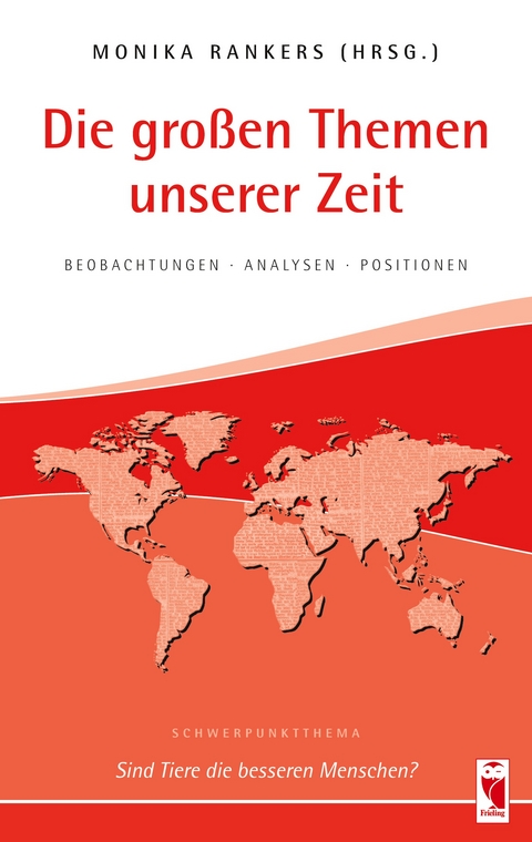 Die großen Themen unserer Zeit. Beobachtungen • Analysen • Positionen. 30. Ausgabe - 