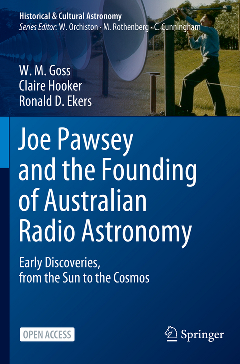Joe Pawsey and the Founding of Australian Radio Astronomy - W. M. Goss, Claire Hooker, Ronald D. Ekers