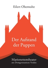 Der Aufstand der Puppen - Eilert Obernolte