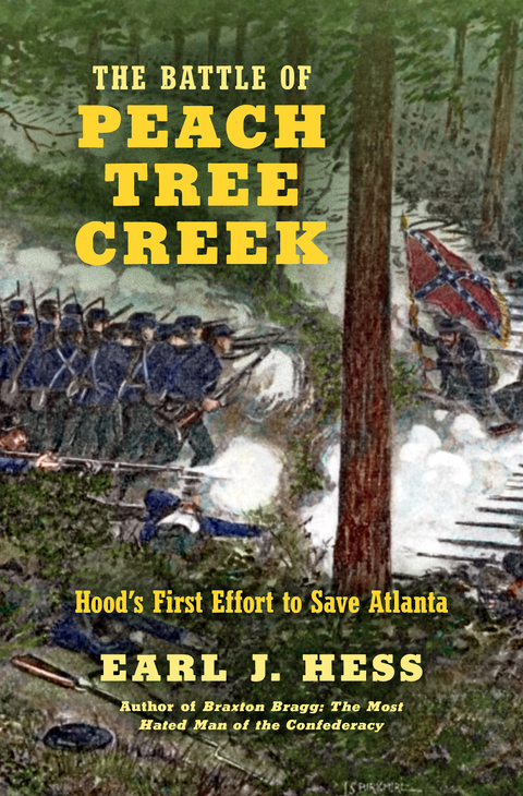 Battle of Peach Tree Creek -  Earl J. Hess