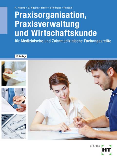 Praxisorganisation, Praxisverwaltung und Wirtschaftskunde - Helmut Nuding, Gudrun Nuding, Josef Haller, Winfried Dr. Stollmaier, Sibylle Freisler