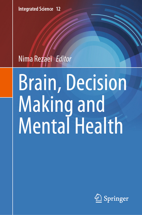 Brain, Decision Making and Mental Health - 