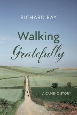 Walking Gratefully - Richard Ray