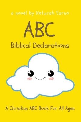 ABC Biblical Declarations - Keturah Sarno