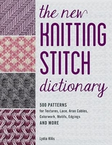 The New Knitting Stitch Dictionary - Lydia Klos