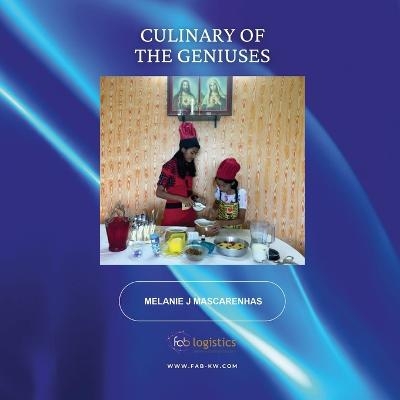 Culinary of the Geniuses - Melanie J Mascarenhas