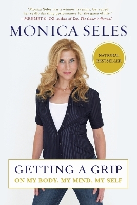 Getting a Grip - Monica Seles