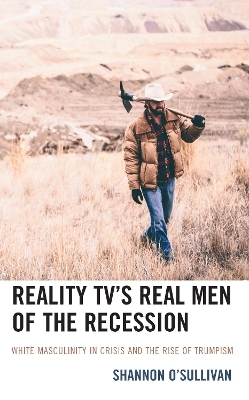 Reality TV’s Real Men of the Recession - Shannon O'Sullivan