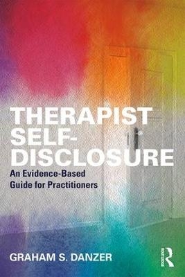 Therapist Self-Disclosure - Graham S. Danzer