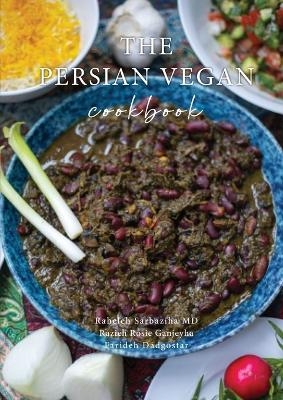 The Persian Vegan Cookbook - Raheleh Sarbaziha