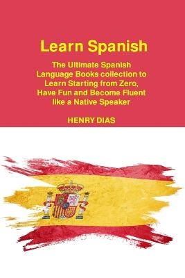 Learn Spanish - Henry Dias