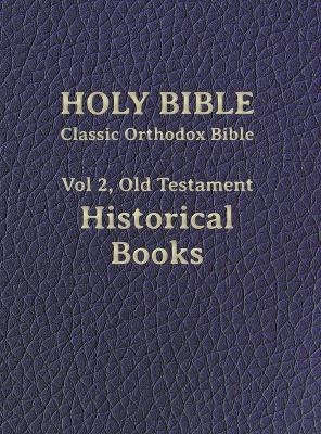 Classic Orthodox Bible, Vol 2, Old Testament Historical Books - 