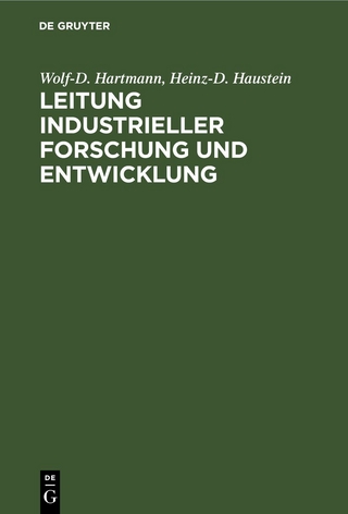 Leitung industrieller Forschung und Entwicklung - Wolf-D. Hartmann; Heinz-D. Haustein