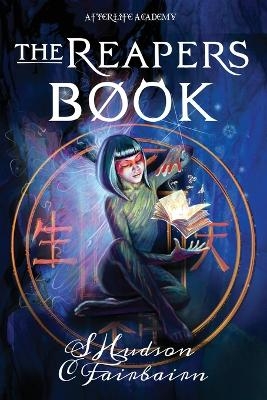 The Reapers Book - S Hudson, C Fairbairn