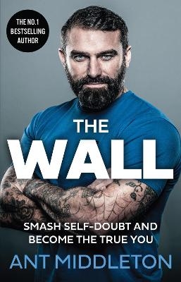 The Wall - Ant Middleton