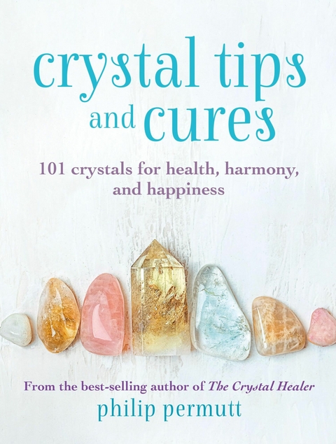 Little Book of Crystal Tips & Cures -  Philip Permutt