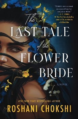 The Last Tale of the Flower Bride - Roshani Chokshi