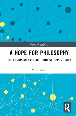 A Hope for Philosophy - Ye Xiushan