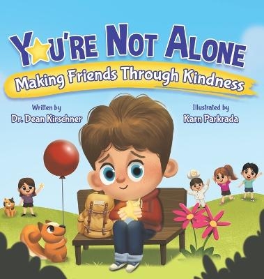 You're Not Alone - Dean Kirschner