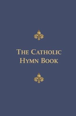 The Catholic Hymn Book - 