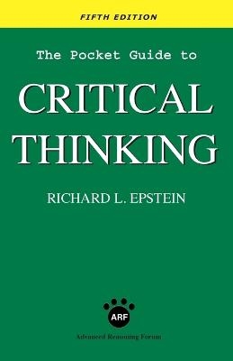 The Pocket Guide to Critical Thinking fifth edition - Richard L Epstein