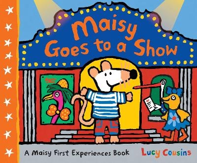 Maisy Goes to a Show - Lucy Cousins