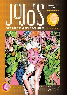 JoJo's Bizarre Adventure: Part 5--Golden Wind, Vol. 6 - Hirohiko Araki