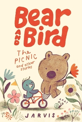 Bear and Bird: The Picnic and Other Stories -  Jarvis