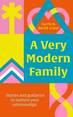 A Very Modern Family - Carrie Grant, David Grant